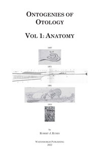 Ontogenies of Otology